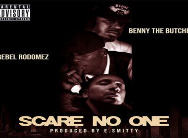 Rebel Rodomez ft. Benny The Butcher - Scare No One