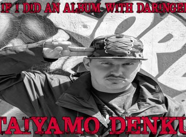 Taiyamo Denku - If I Did An Album With Daringer