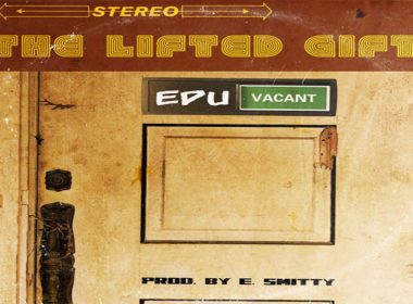 The Lifted Gift - Eduvacant (prod. by E. Smitty)