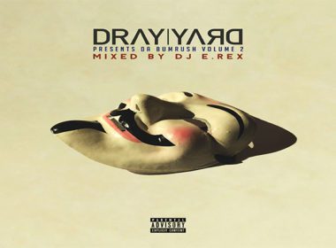 Dray Yard - Da Bumrush Vol. 2