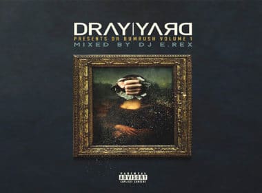 Dray Yard - Presents Da Bumrush Vol. 1
