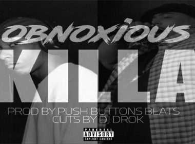 Obnoxious - Killa (prod. by Push Button Beats)