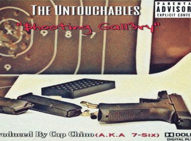 The Untouchables - $hooting Gallery (Prod By Cap Chino)