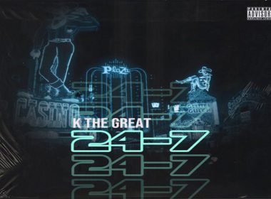 K The Great - 24-7