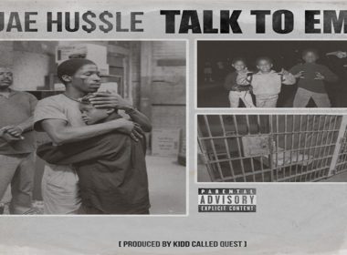 Jae Hussle - Talk To Em