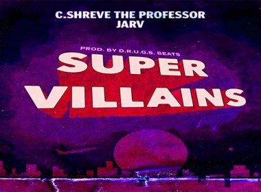 Jarv & C.Shreve the Professor - Super Villains (prod. by D.R.U.G.S. Beats)
