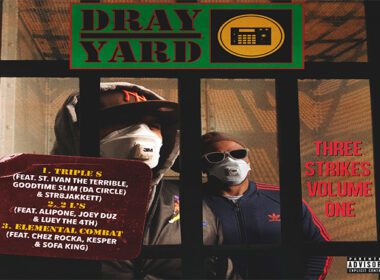 Dray Yard - Three Strikes Vol. 1