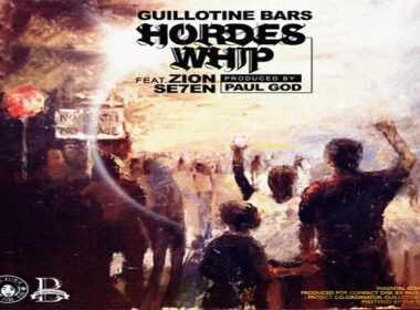 Guillotine Bars ft. Zion Se7en - Hordes Whip (prod. by Paul G.O.D)