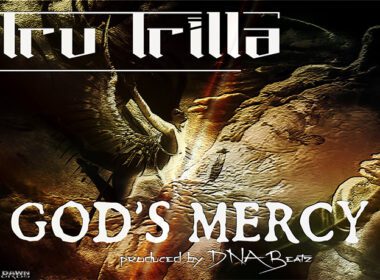 Tru Trilla - God's Mercy (prod. by DNA Beatz)