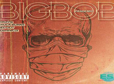 BigBob ft. Chuck Burns, Red Dot & LDontheCut - Pandemic