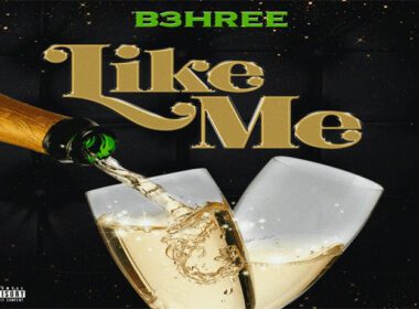 B3hree - Like Me