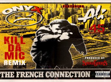 Onyx ft. Ali (45 Scientific) - Kill Da Mic (French Connection Remix)