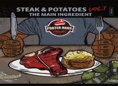 Porter Haus Productions - Steak & Potatoes Vol. 1 The Main Ingredient