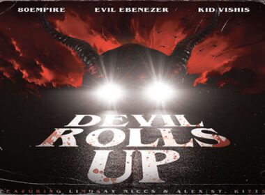 80Empire, Evil Ebenezer & Kid Vishis Release - Devil Rolls Up
