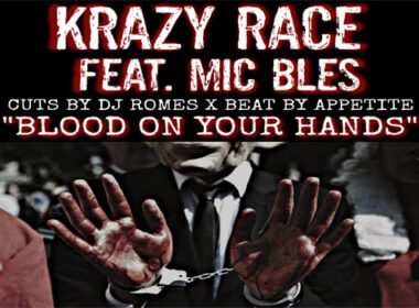 Krazy Race & Mic Bles Release "Blood On Your Hands"
