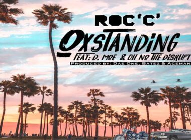 Roc C ft. D. Moe & Oh No - OxStanding