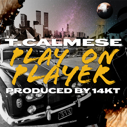 T. Calmese Play On Player