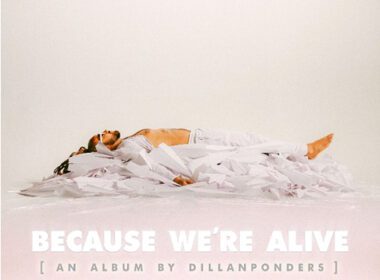 DillanPonders - Because We're Alive (LP)
