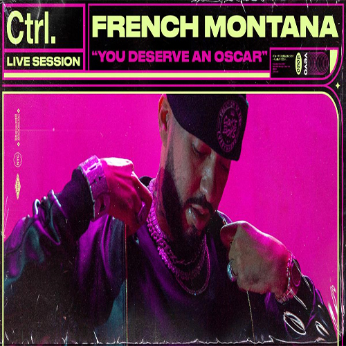 French Montana & VEVO - You Deserve An Oscar Video