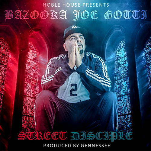 Bazooka Joe Gotti Street Disciple LP