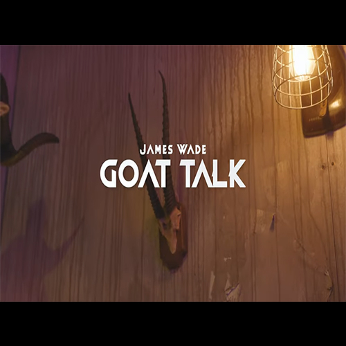 James Wade Goat Talk Video