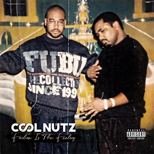 Cool Nutz Drops 'Failure Is The Feeling' Album 4 Cool Nutz - Failure Is The Feeling