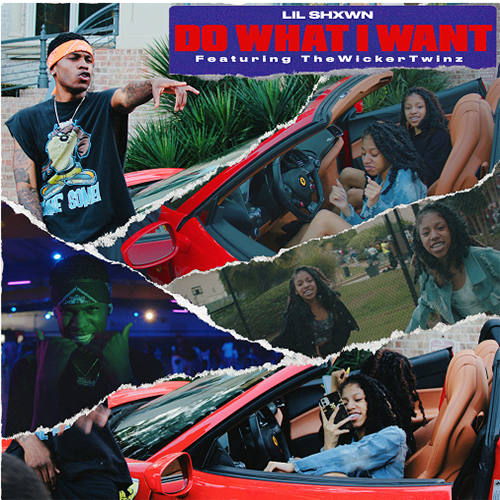 Lil Shxwn ft. The Wicker Twinz - Do What I Want