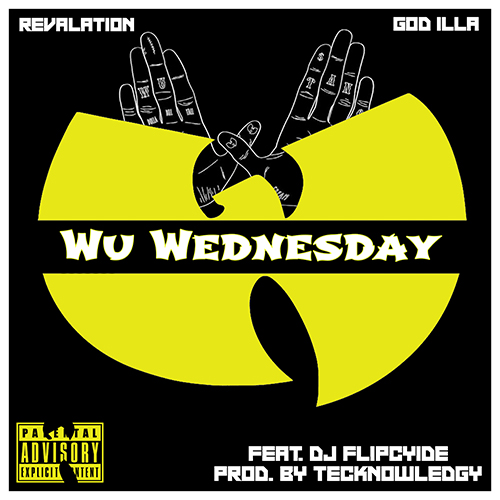 Revalation & GoD iLLa ft. DJ Flipcyide - Wu Wednesday