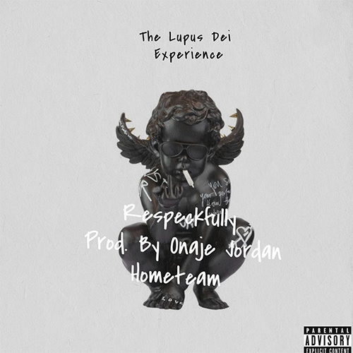 The Lupus Dei Experience - Respeckfully