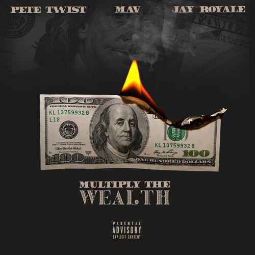 Pete Twist ft. Mav, Jay Royale, ETO & DJ TMB - Multiply The Wealth