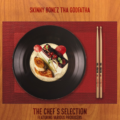 Skinny Bonez Tha Godfatha - The Chef's Selection (Instrumental Album)