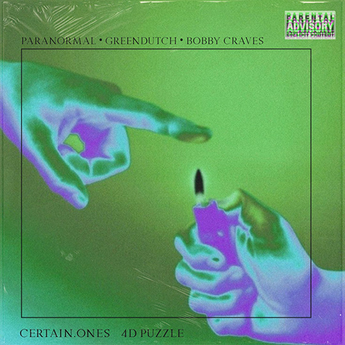 CERTAIN.ONES ft. Paranormal & Bobby Craves.- 4D Puzzle