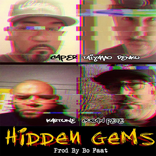 Caper ft. Taiyamo Denku, Kartune & Cuban Pete - Hidden Gems