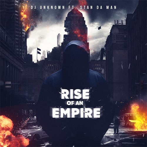 DJ Unknown & Stan Da Man - Rise Of An Empire (LP)