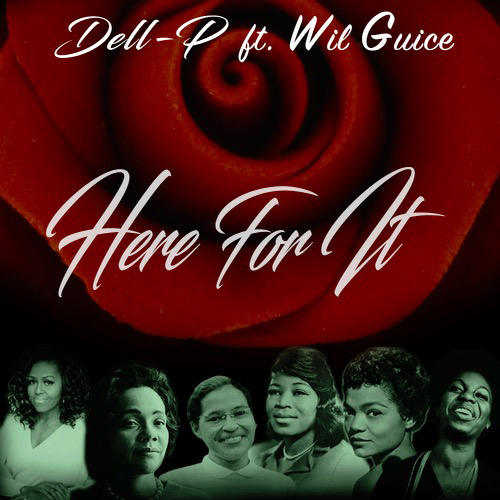 Dell-P ft. Wil Guice - Here For It