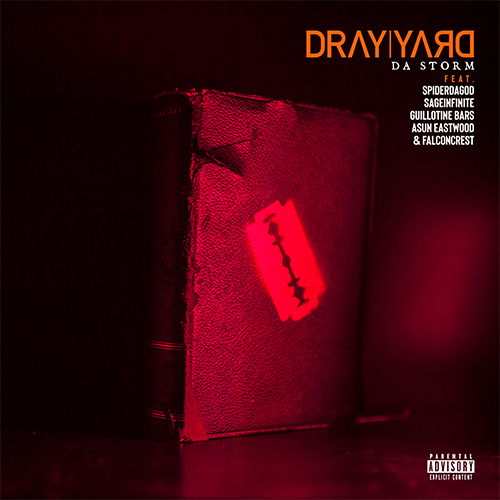 Dray Yard ft. SpiderDaGod, SageInfinite, Guillotine Bars, Asun Eastwood & FalconCrest - Da Storm