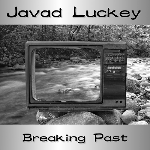 Javad Luckey Releases "Breaking Past