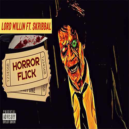 Lord Willin ft. Skribbal - Horror Flick