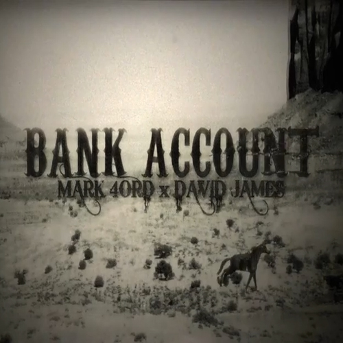 Mark 4ord & O.G. David James Count It Up In "Bank Account" 4 Mark 4ord & O.G. David James - Bank Account.