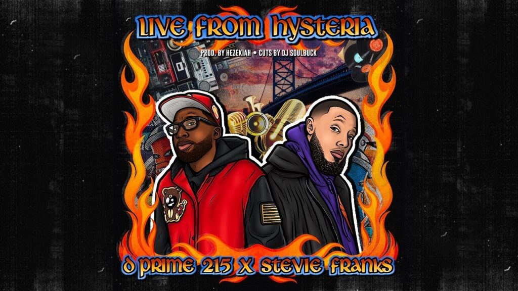 D Prime 215 Ft. Stevie Franks "Live From Hysteria"