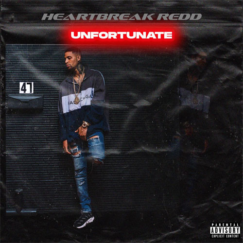 Heartbreak Redd - Unfortunate
