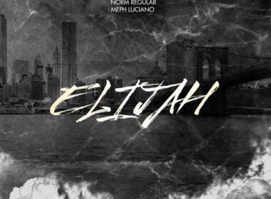 Meph Luciano ft. Norm Regular - Elijah