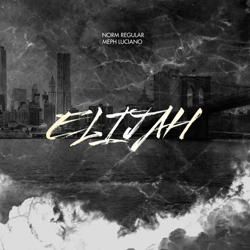 Meph Luciano ft. Norm Regular - Elijah