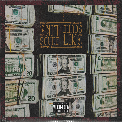RetcH & V Don Release New "Sound Like" Single 4 RetcH & V Don - Sound Like