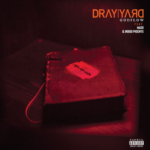 Dray Yard Drops "God Flow" Feat. Mado and Indigo Phoenyx 4 Dray Yard ft. Mado and Indigo Phoenyx - RGMBRR