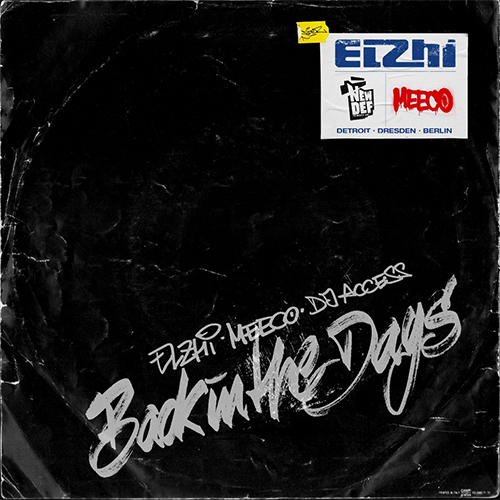 ELZHI, MEECO & DJ ACCESS - Back In The Days