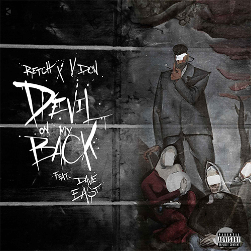 RetcH & V Don ft. Dave East - Devil On My Back