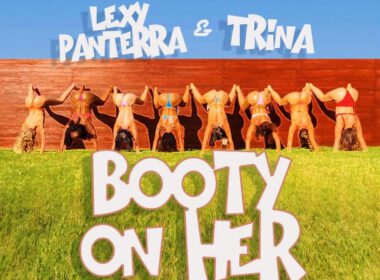 Lexy Panterra - “Booty On Her” Ft. Trina