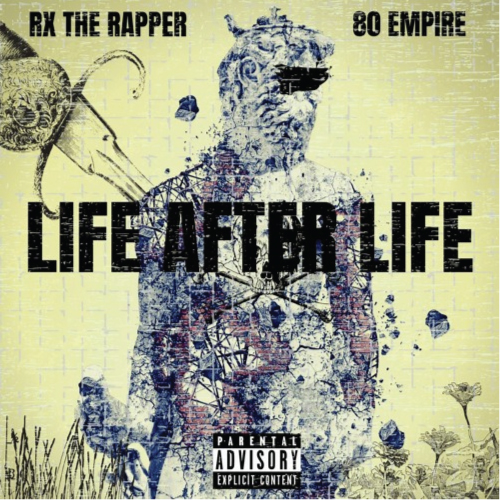 80 Empire & RXTHERAPPER - Life After Life