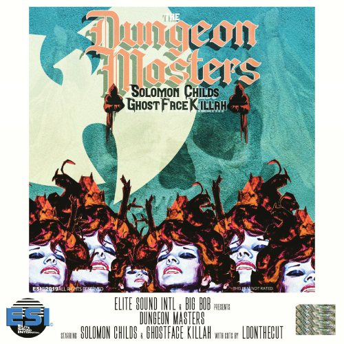 BigBob & Solomon Childs Release ft. Ghostface Killah - Dungeon Masters